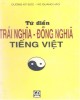 Ebook Từ điển Trái nghĩa - Đồng nghĩa Việt Nam: Phần 2 - Dương Kỳ Đức, Vũ Quang Hào