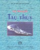 Ebook Lý thuyết tàu thủy: Phần 2 - PGS.TS. Nguyễn Cảnh Thanh