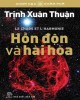 Ebook Hỗn độn và hài hòa: Phần 1 - Trịnh Xuân Thuận