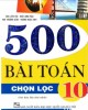 Ebook 500 bài Toán chọn lọc 10: Phần 1 - NXB. Đại học Quốc gia Hà Nội